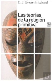 Las Teorías De La Religión Primitiva