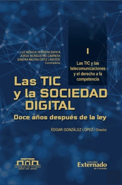 Bertrand.pt - Las Tic Y Las Sociedad Digital. Doce Años Después La Ley. Tomo I Modernización Para El Sector Tic Y Sus Recursos Esenciales