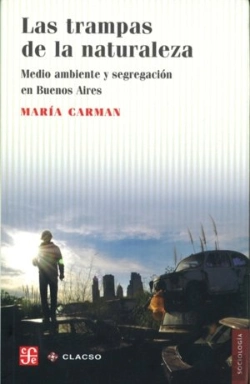 Bertrand.pt - Las Trampas De La Naturaleza. Medio Ambiente Y Segregacion En Buenos Aires