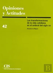 Las Transformaciones De La Vida Cotidiana En El Umbral Del Siglo Xxi