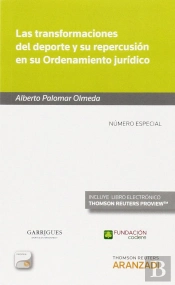 Las Transformaciones Del Deporte Y Su Repercusión En Su Ordenamiento Jur¡Dico