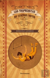 Las Trapecistas No Tenemos Novio