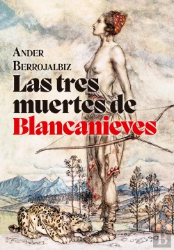 Bertrand.pt - Las Tres Muertes De Blancanieves