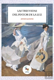 Las Tres Vidas Del Pintor De La Luz