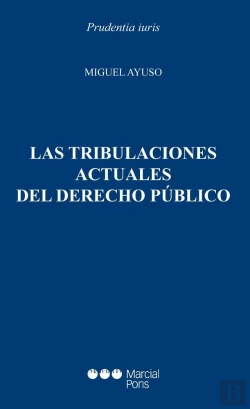 Bertrand.pt - Las Tribulaciones Actuales Del Derecho Publico
