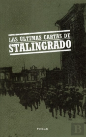 Las Últimas Cartas De Stalingrado
