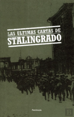 Bertrand.pt - Las Últimas Cartas De Stalingrado