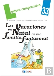 Las Vacaciones En Natal De Una Familia Fantasmal-Cuaderno De Lectura Comprensiva-Solucionario