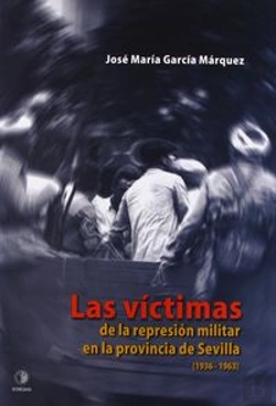 Bertrand.pt - Las V¡Ctimas De La Represión Militar En La Provincia De Sevilla, 1936-1963
