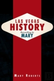 Las Vegas History According To Mary