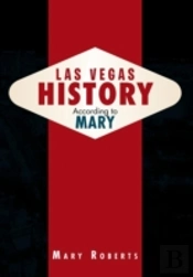 Las Vegas History According To Mary