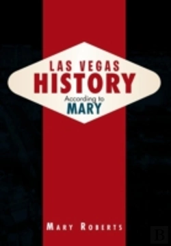 Bertrand.pt - Las Vegas History According To Mary