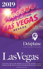Las Vegas - The Delaplaine 2019 Long Weekend Guide