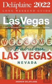 Las Vegas - The Delaplaine  2022 Long Weekend Guide