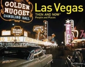 Las Vegas: Then And Now People And Places