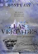 Las Verdades Que Quemamos