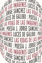 Las Vidas De Las Imágenes