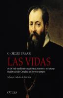 Las Vidas De Los Más Excelentes Arquitectos, Pintores Y Escultores Italianos Desde Cimabue A Nuestro