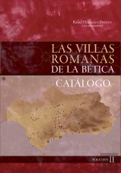 Las Villas Romanas De La Bética. Volumen Ii. Catálogo