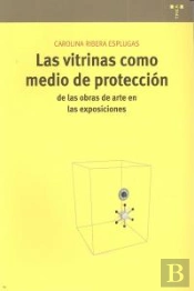 Las Vitrinas Como Medio De Protección De Las Obras De Arte En Las Exposiciones