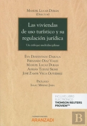Las Viviendas De Uso Turístico Y Su Regulación Jurídica (Papel + E-Book)