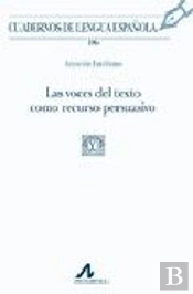 Las Voces Del Texto Como Recurso Persuasivo