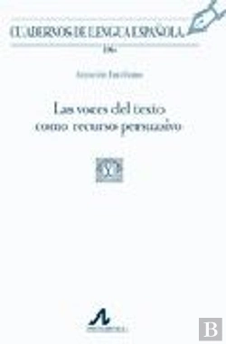 Bertrand.pt - Las Voces Del Texto Como Recurso Persuasivo