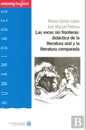 Las Voces Sin Fronteras: Didáctica De La Literatura Oral Y La Literatura Comparada