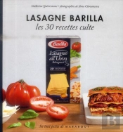 Lasagnes Barilla ; Les 30 Recettes Culte