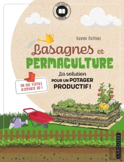 Bertrand.pt - Lasagnes Et Permaculture ; La Solution Pour Un Potager Productif !