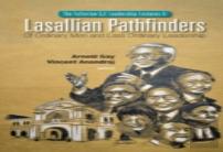 Lasallian Pathfinders: Of Ordinary Men And Less Ordinary Leadership