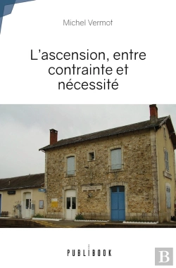 Bertrand.pt - L'Ascension, Entre Contrainte Et Nécessité