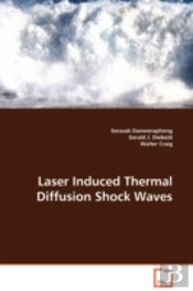 Laser Induced Thermal Diffusion Shock Waves