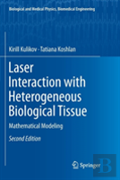 Laser Interaction With Heterogeneous Biological Tissue