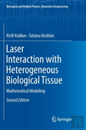 Laser Interaction With Heterogeneous Biological Tissue