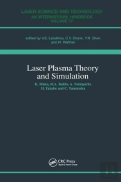 Laser Plasma Theory And Simulation