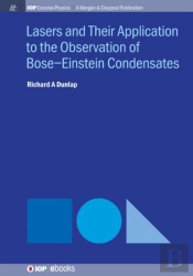 Lasers And Their Application To The Observation Of Bose-Einstein Condensates