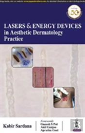 Lasers & Energy Devices In Aesthetic Dermatology Practice