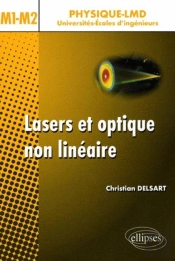 Lasers Et Optique Non Linéaire. Cours, Exercices Et Problèmes Corrigés - Niveau M1-M2
