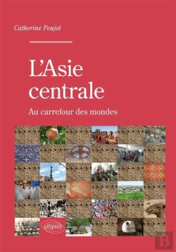 Bertrand.pt - L'Asie Centrale ; Au Carrefour Des Mondes