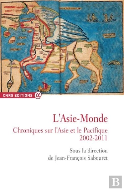 Bertrand.pt - L'Asie-Monde ; Chroniques Sur L'Asie Et Le Pacifique, 2002-2011