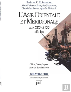 Bertrand.pt - L'Asie Orientale Et Méridionale Aux Xixe Et Xxe Siècles