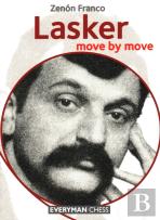 Lasker: Move By Move