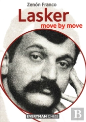 Lasker: Move By Move