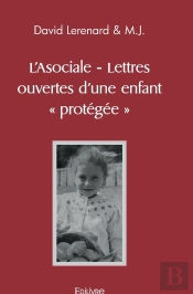 L'Asociale - Lettres Ouvertes D'Une Enfant ' Protégée '