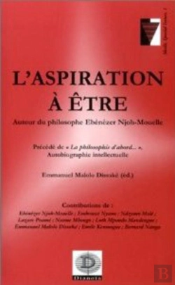 Bertrand.pt - L'Aspiration A Etre ; Autour Du Philosophe Ebezener Njoh-Mouelle