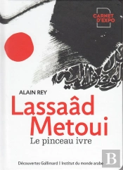 Lassaâd Metoui ; Le Pinceau Ivre