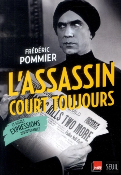 Bertrand.pt - L'Assassin Court Toujours ; Et Autres Expressions Insoutenables