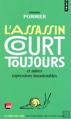 Bertrand.pt - L'Assassin Court Toujours Et Autres Expressions Insoutenables