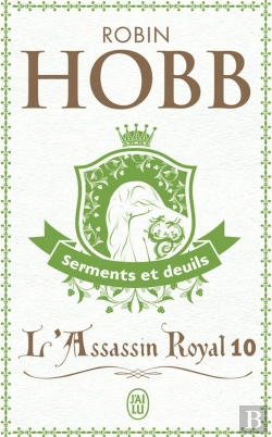 Bertrand.pt - L'Assassin Royal T.10 ; Serments Et Deuils